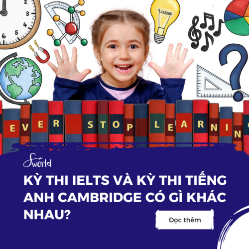 Lịch Khai Giảng Khoá Học Tiếng Anh Tháng 10 – 2022 11 Kỳ thi IELTS và kỳ thi tiếng Anh Cambridge có gì khác nhau