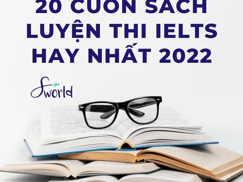 20 cuốn sách luyện thi IELTS hay nhất 2022 1 20 cuốn sách luyện thi IELTS hay nhất 2022 1