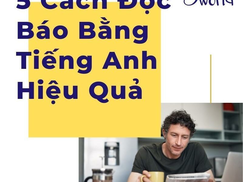 5 cách đọc báo bằng tiếng Anh hiệu quả 6 5 cách đọc báo bằng tiếng Anh hiệu quả - avt