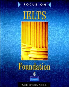 Focus on IELTS Foundation Foundation Coursebook