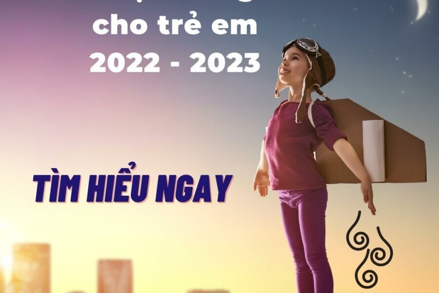 Khoá học tiếng Anh cho trẻ em 2022 - 2023 3 Khoá học tiếng Anh cho trẻ em 2022 - 2023