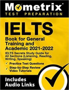 Mometrix IELTS Book for General Training and Academic 2021 – 2022