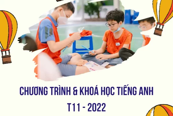 Chương trình và khoá học tiếng Anh T11 - 2022
